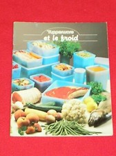 Livre de cuisine / TUPPERWARE et le froid / congelation / Rare