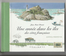 Une année dans les Îles des côtes françaises agenda perpétuel Jean-Marie Drouet