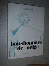 Samivel Bonshommes de neige