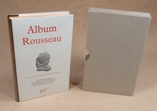 LA PLEIADE : ALBUM ROUSSEAU  /