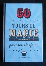 De la magie pour tous les jours de Irv Furman / Ed: MARABOUT - 2009