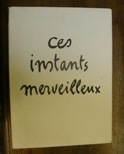 REMON (Jean-Pierre). - Ces instants merveilleux.  Paris. 1988. Envoi.
