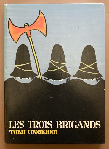 Tomi ungerer les trois - tomi,