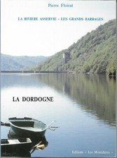 La DORDOGNE + LA RIVIERE