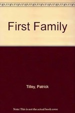 First Family, Tilley, Patrick