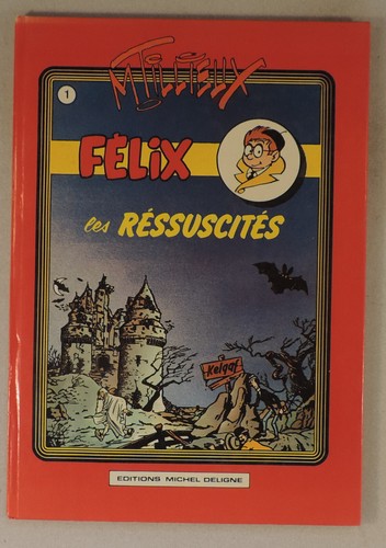 Felix les ressuscites - les,