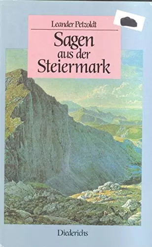 Sagen aus der - , steiermark
