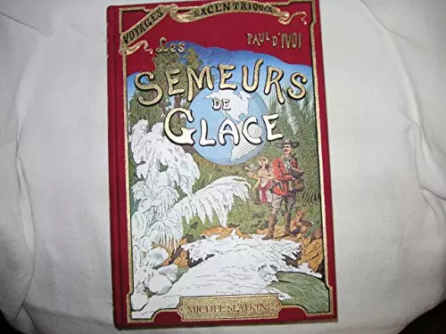 Les semeurs glace paul - les,