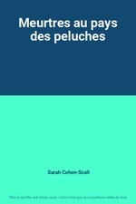 Meurtres au pays des peluches, Sarah Cohen-Scali