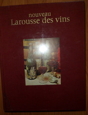 LIVRE: NOUVEAU LAROUSSE DES VINS AUTEUR: DOCTEUR GERARD DEBUIGNE