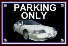 plaque " PARKING ONLY ALPINE GTA V6 TURBO blanche " 