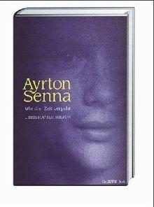 Ayrton senna wie - die, zeit