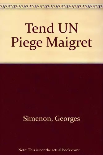 Tend piege maigret georges - tend,