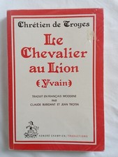 Le Chevalier au Lion (Yvain). Chrétien de Troyes. Traduction en français moderne