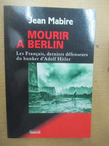 Jean mabire mourir berlin - jean, "mourir