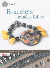 Bracelets années folles, Martine Van Den Bussche