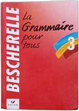 Bescherelle 3: Grammaire Pour