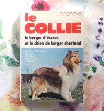 LE COLLIE LE BERGER D'ECOSSE ET LE CHIEN DE BERGER SHETLAND