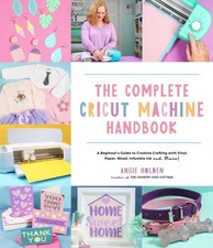 The Complete Cricut Machine