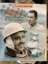 TRINTIGNANT- WIMILLE:UN CHAMPION ET SON MAÎTRE.ÉDITIONS MAURICE LOUCHE.2003.