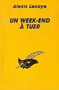 Week end tuer alexis - un, week-end