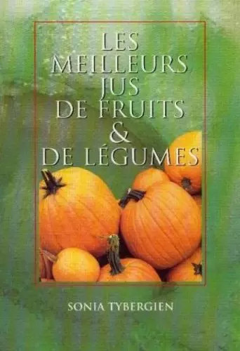 Les meilleurs jus fruits et - meilleurs,