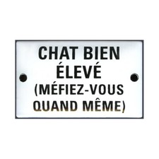 Plaque humoristique  émaillée bombée   6x10 cm : CHAT BIEN ÉLEVÉ (méfiez v