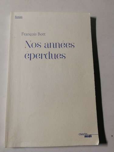 Nos années éperdues - , |