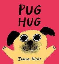 Zehra Hicks-Pug Hug Book NEUF