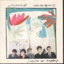 Altered Images I Could Be Happy 7" vinyl UK Epic 1981 Blue injection label