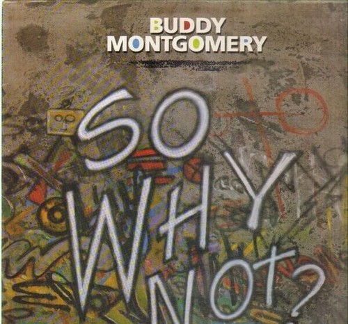 Buddy montgomery why not - buddy,