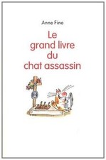 Le grand livre du chat assassin de Fine, Anne | Livre | état bon