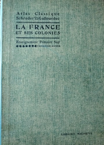 France ses colonies - france, et
