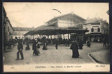 CPA Chartres, Place Billard, le Marché couvert 1916 