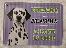 Plaque attention DALMATIEN Je