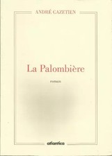 La palombière, André