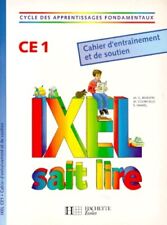 Ixel sait lire CE1. Cahier