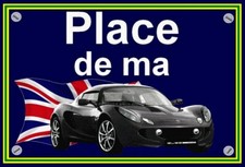 plaque " PLACE DE MA LOTUS