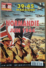 39/45 Magazine - N° 108 - Normandie Juin 1944 - Opération Cobra - Heimdal - WW2