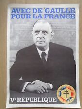 Affiche politique ancienne AVEC DE GAULLE POUR LA FRANCE 1967 mai 68 Poster 