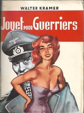 Jouet pour guerriers de Walter Kramer Editions de la Pensée Moderne