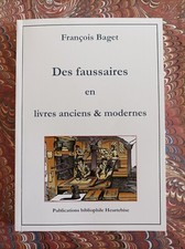 Des faussaires en livres anciens & modernes