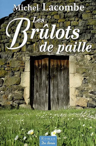 Brulots paille - de, (les)