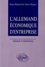 L'allemand économique d'entreprise: Initiation et entraînement, Klaus 