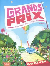 Grands prix : Livre interactif pour as du volant, Loic Robaeys
