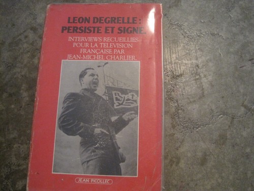 Léon degrelle persiste - léon, et