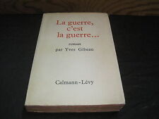 Yves GIBEAU: La guerre, c'est
