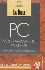 La Bible - PC - Programmation Systteme - Michael Tischer, Bruno Jenrich - 1989