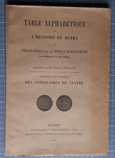 Indre Cher THAUMAS DE LA THAUMASSIÈRE Table alphabétique de l'histoire du Berry 