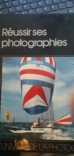 Réussir ses photographies - ,